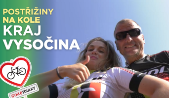 Kraj Vysočina – krajinou Postřižin, UNESCO památek a cyklotrailů